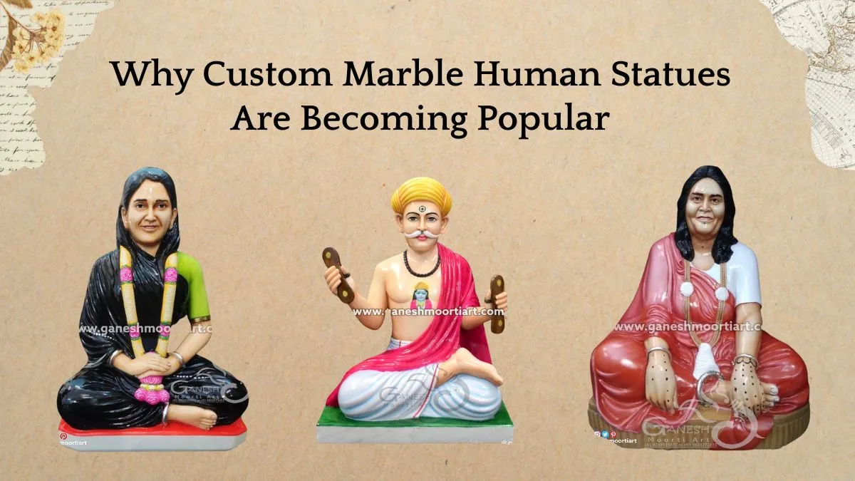 Why Custom Marble Human Statues Are Becoming Popular