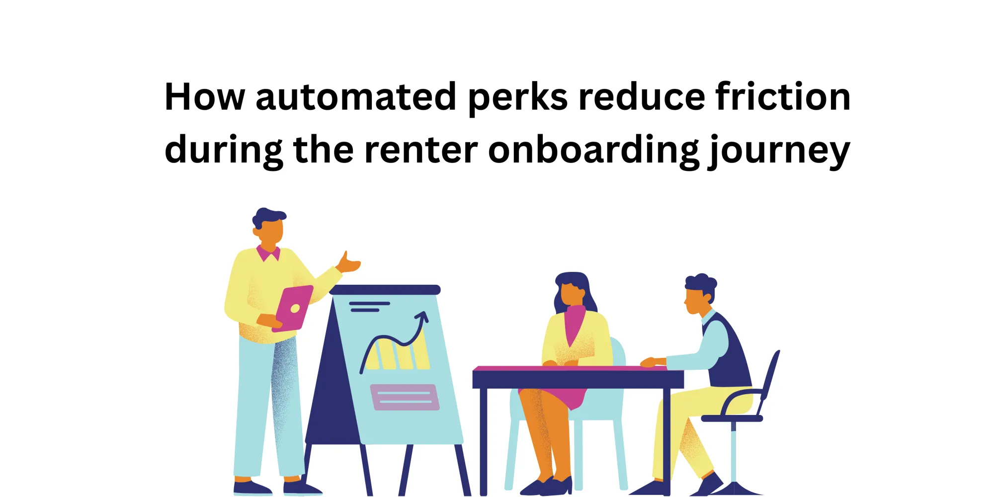 How automated perks reduce friction during the renter onboarding journey