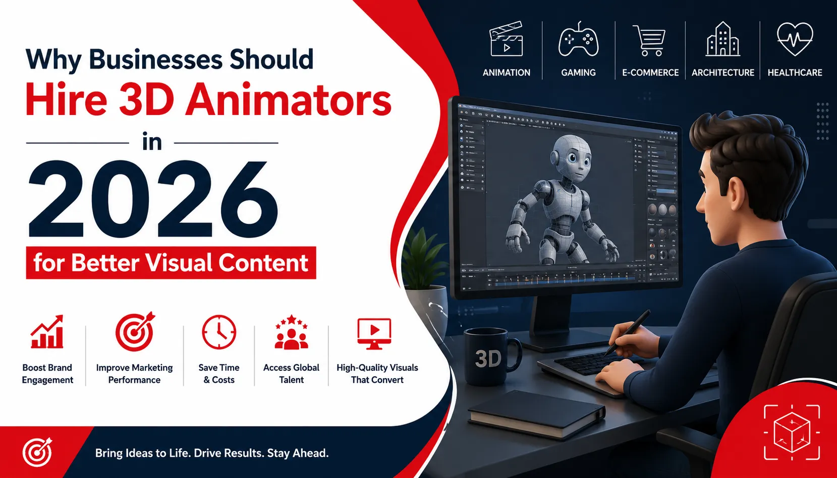 Why Businesses Should Hire 3D Animators in 2026 for Better Visual Content