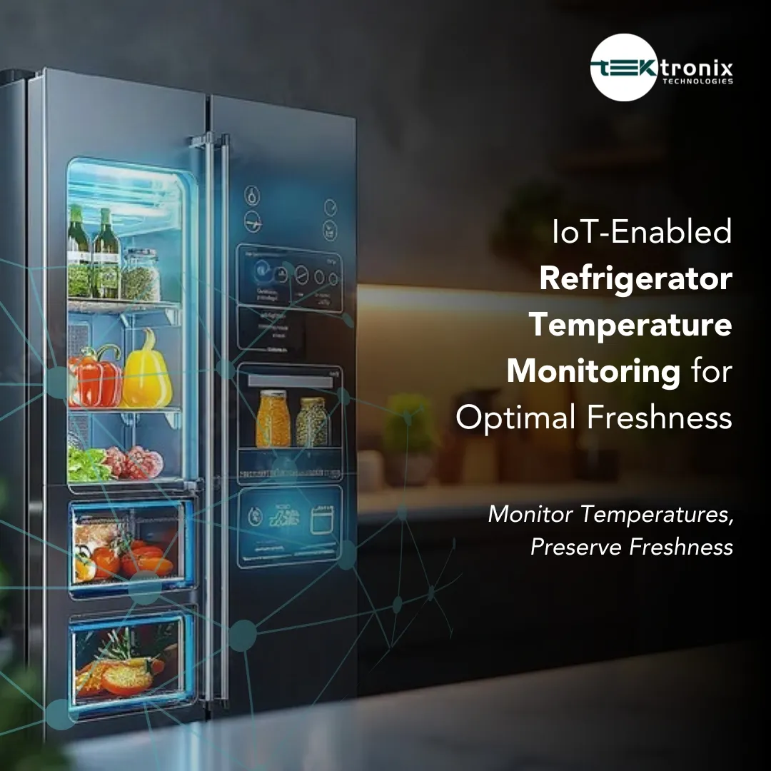 Refrigerator Monitoring - Revolutionizing UAE Kitchens with IoT Technology