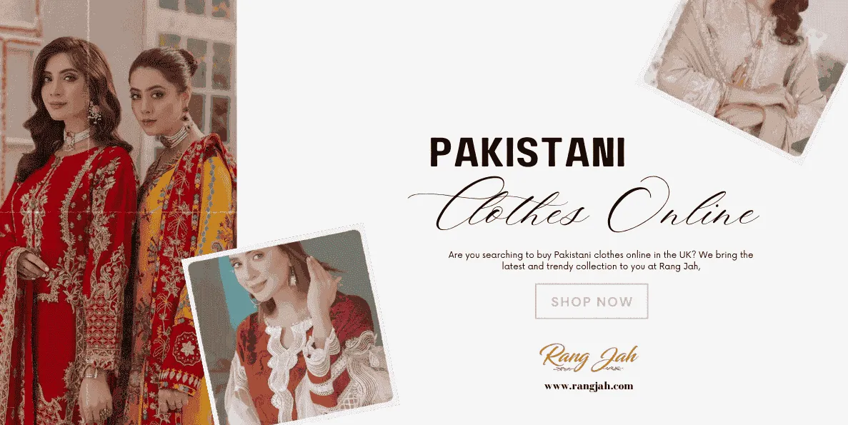 Affordable Pakistani Clothes Online UK at Rang Jah for Ladies