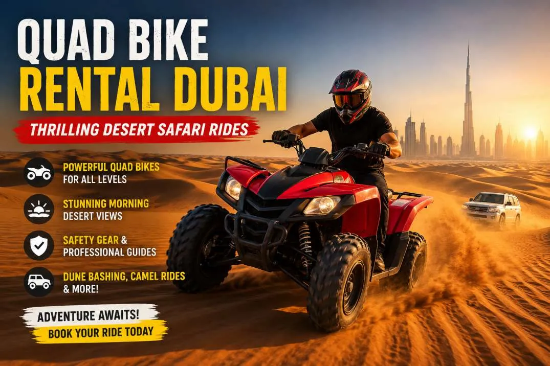 Book Quad Bike Rental in Dubai for Thrilling Desert Safari Rides