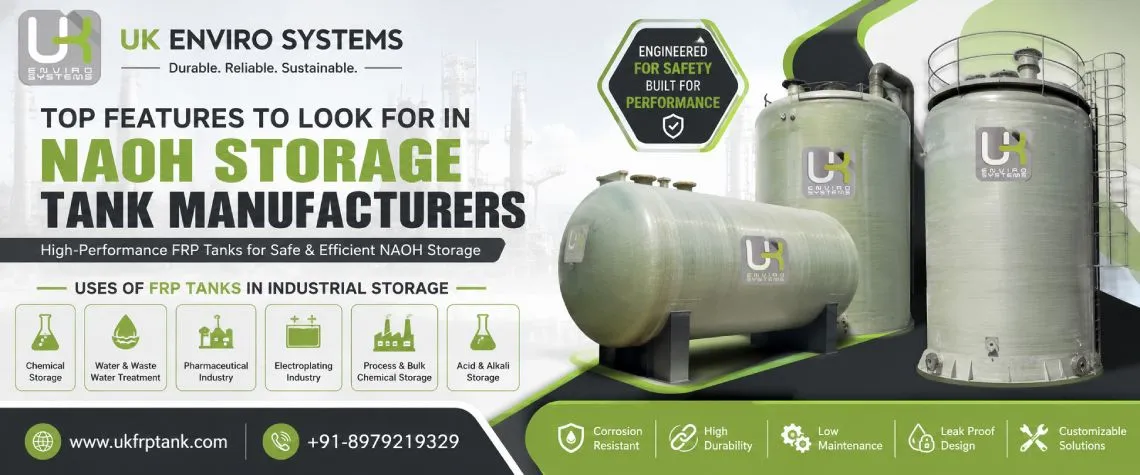 Top Features to Look for in NAOH Storage Tank Manufacturers