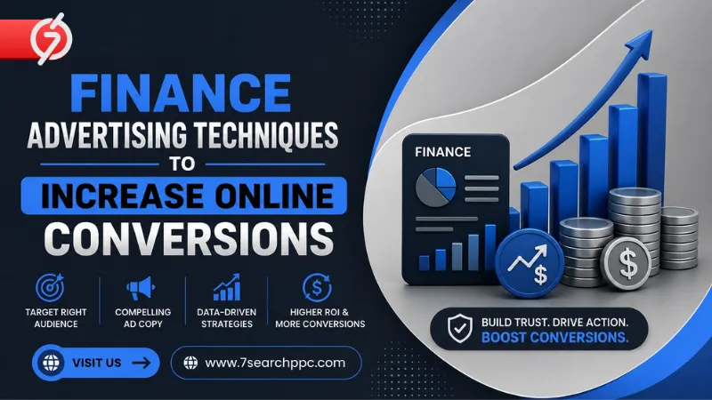 Finance Advertising Techniques to Increase Online Conversions