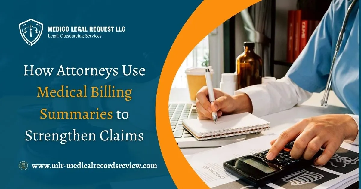 How Attorneys Use Medical Billing Summaries to Strengthen Claims