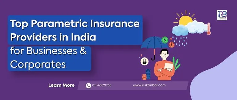 Top Parametric Insurance Providers in India for Businesses & Corporates