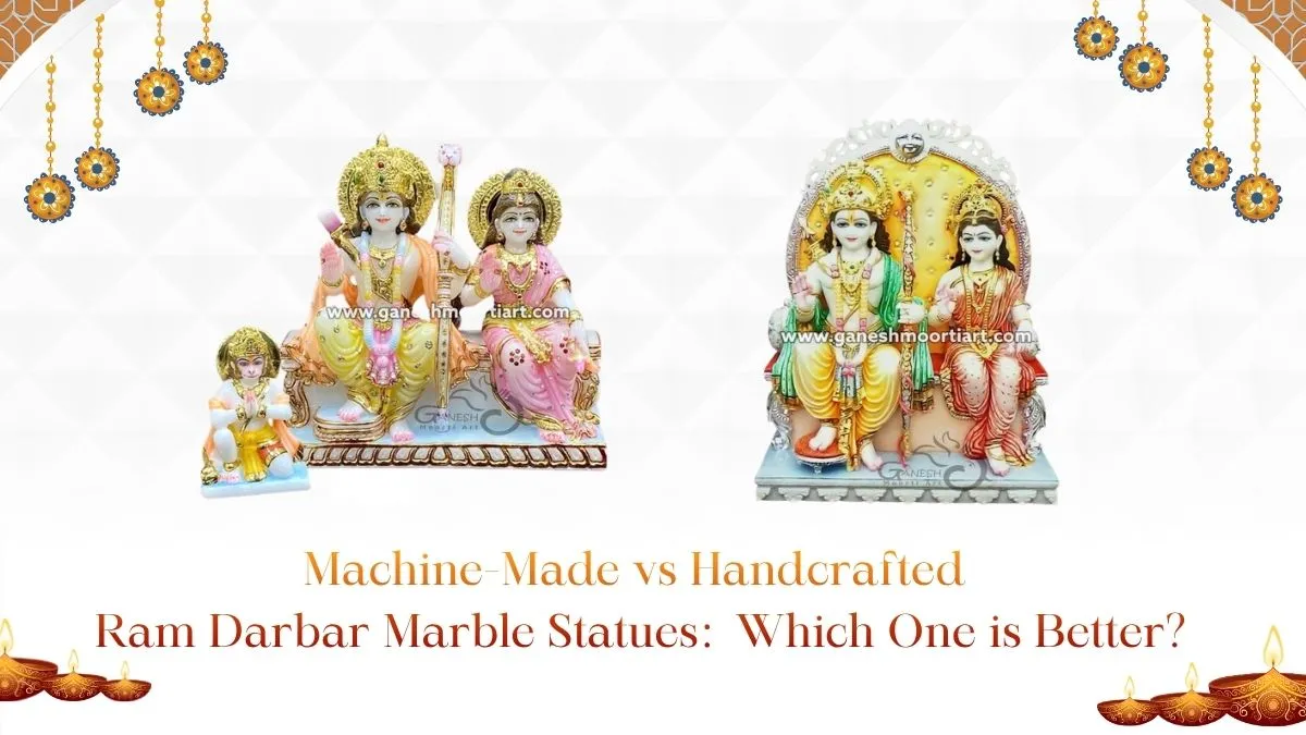 Machine-Made vs Handcrafted Ram Darbar Marble Statues: Which One is Better?