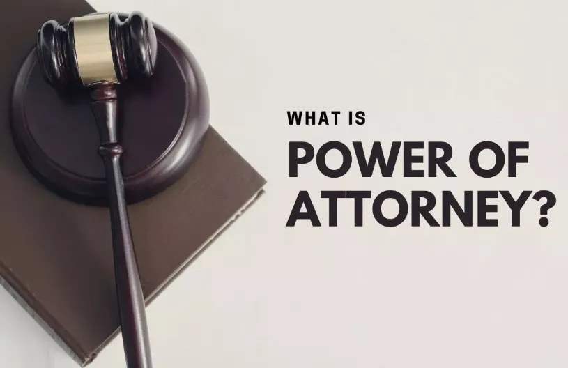What Is a Power of Attorney and When Do You Need One?