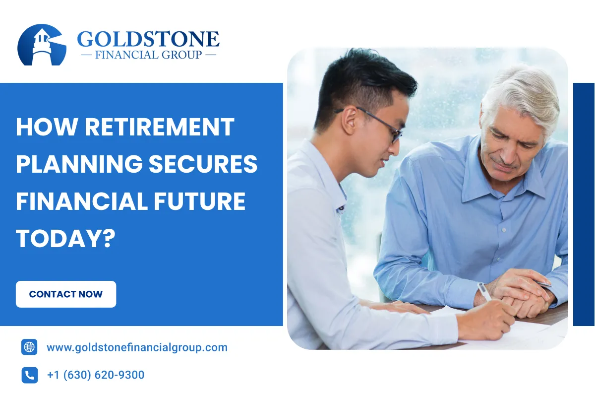 How Retirement Planning Secures Financial Future Today?