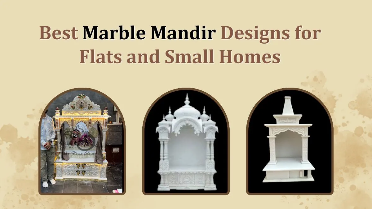 Best Marble Mandir Designs for Flats and Small Homes