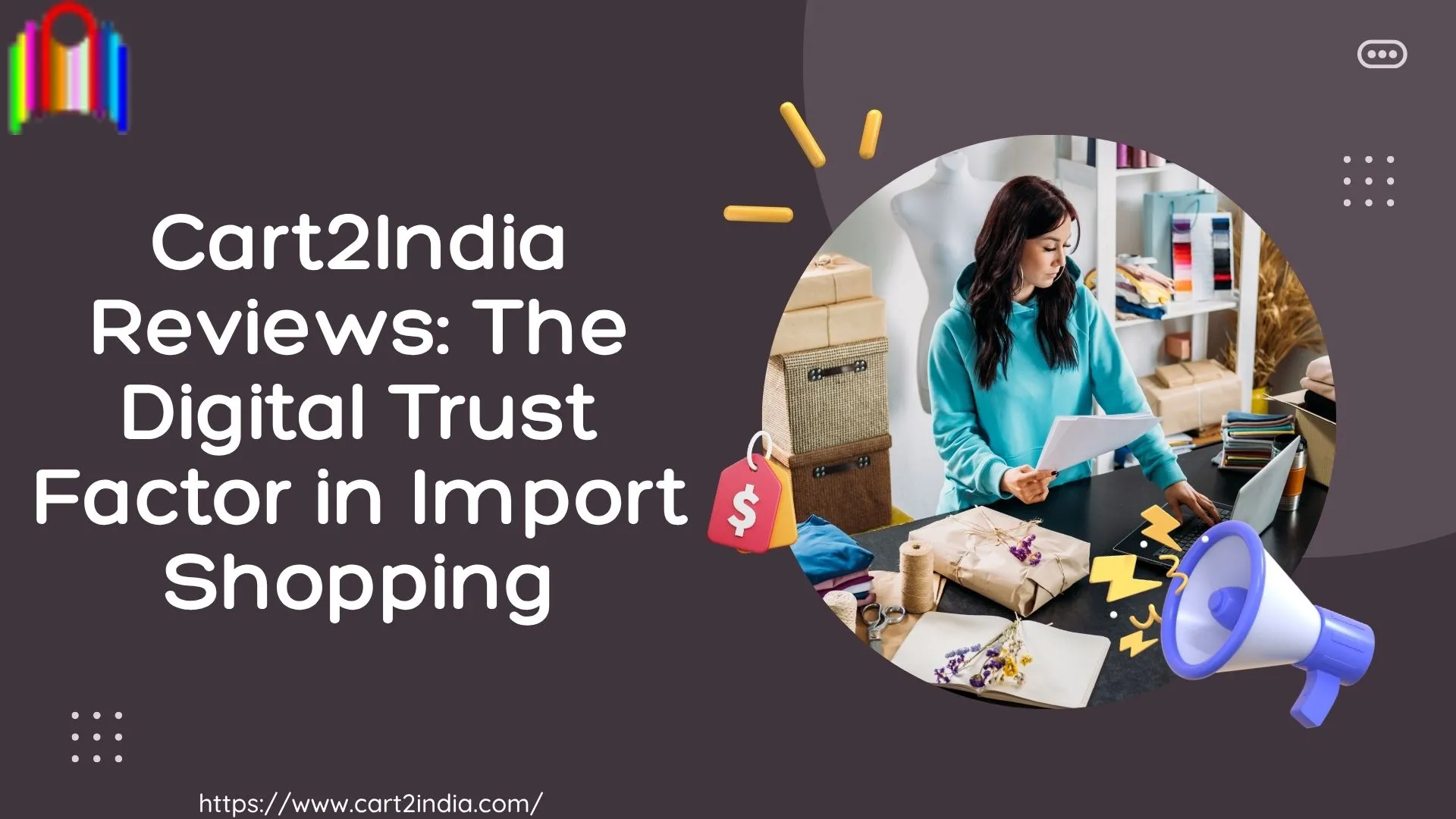 Cart2India Reviews: The Digital Trust Factor in Import Shopping