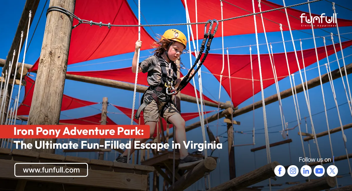 Iron Pony Adventure Park: The Ultimate Fun-Filled Escape in Virginia