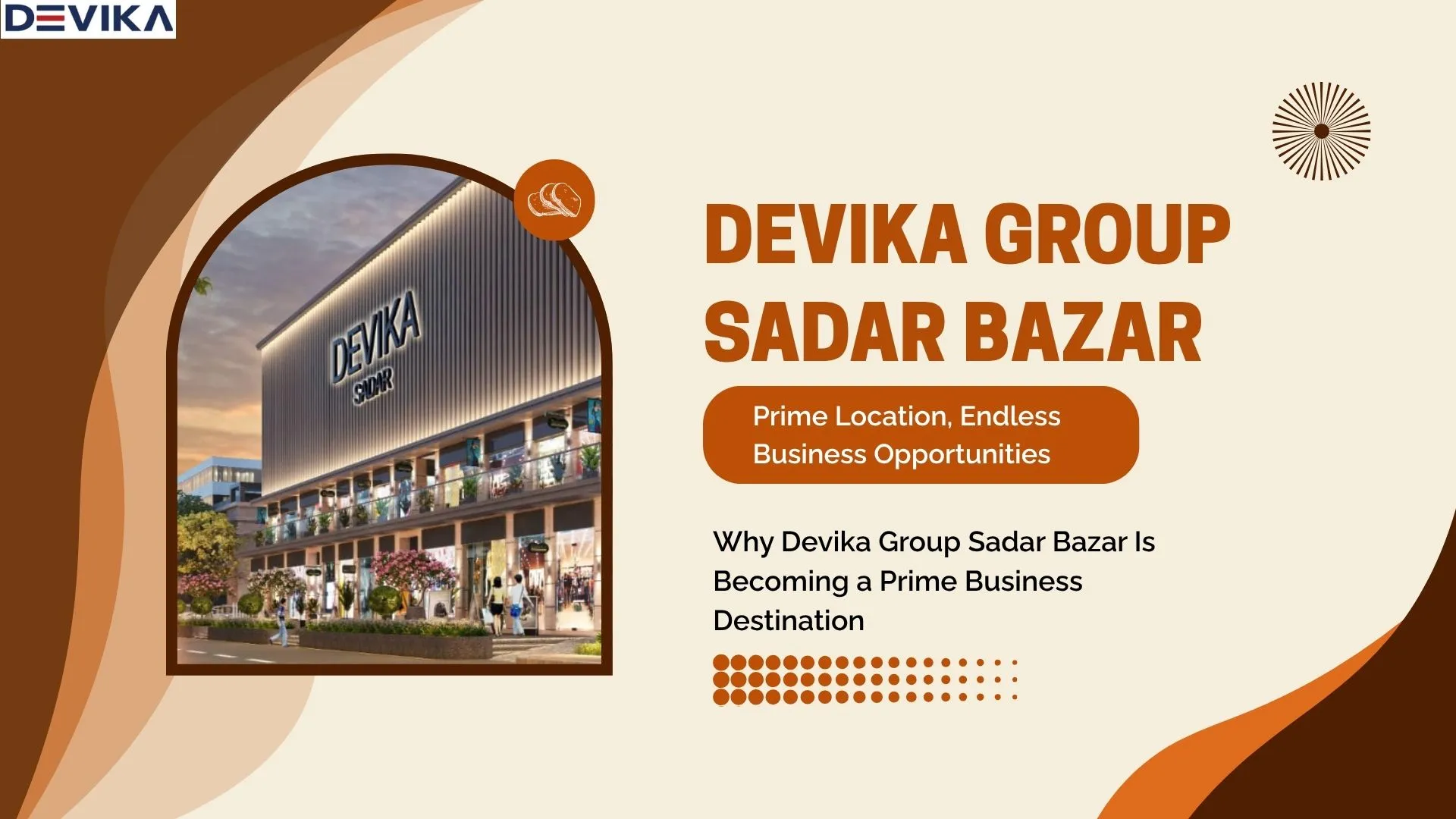 Why Devika Group Sadar Bazar Is Becoming a Prime Business Destination