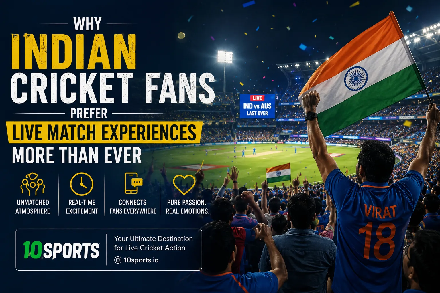 Why Indian Cricket Fans Prefer Live Match Experiences More Than Ever