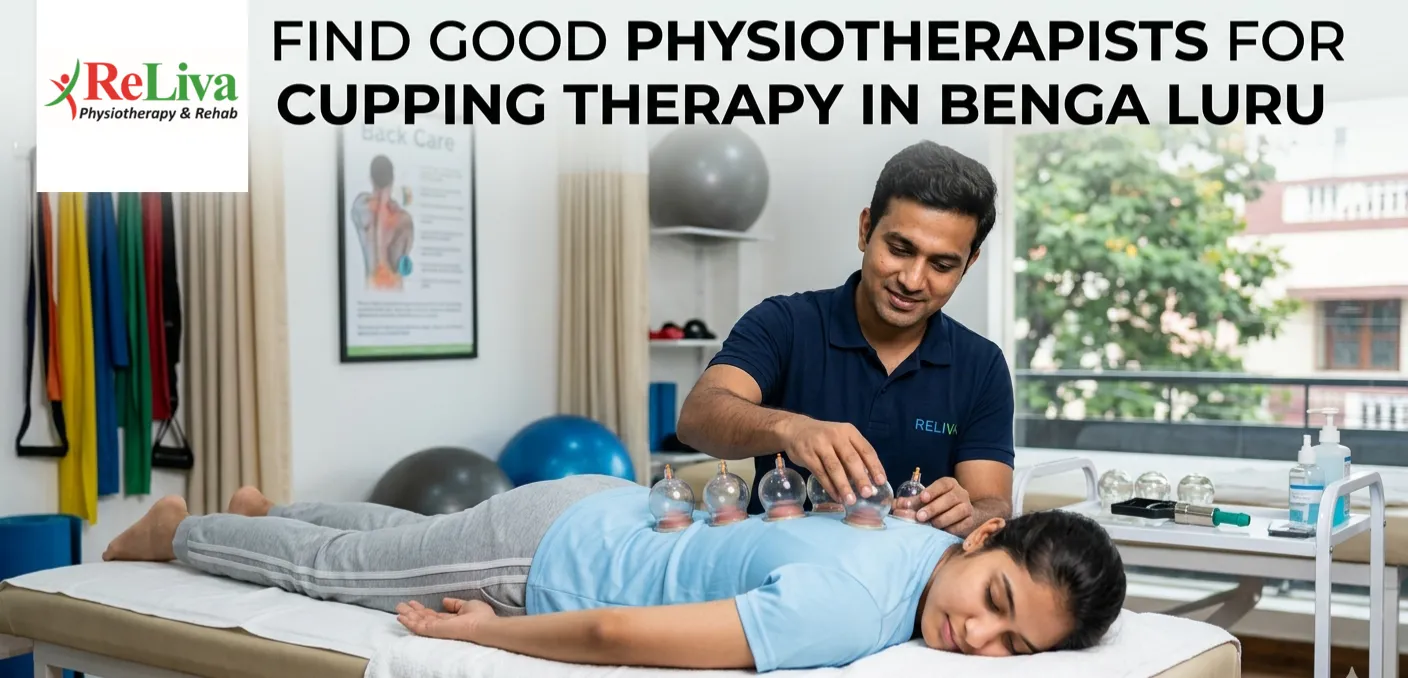 Find Good Physiotherapists for Cupping Therapy in Bengaluru
