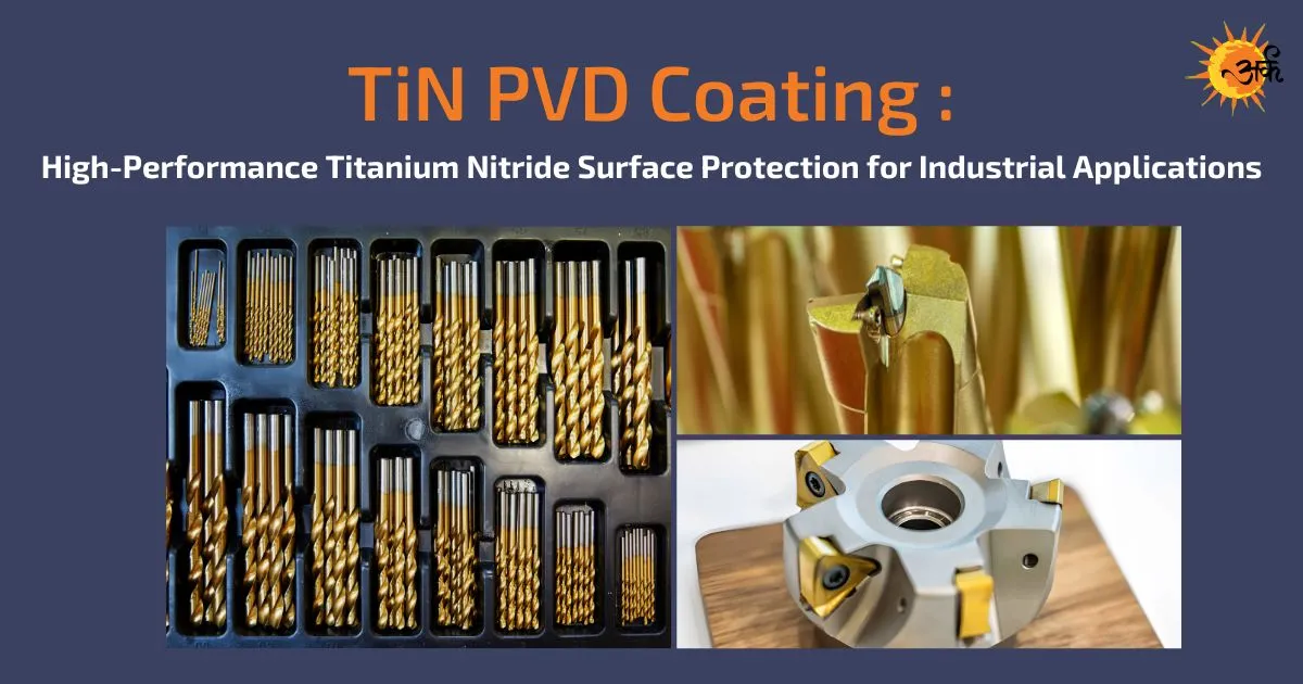 Why TiN Coating Is Popular in Industrial Tooling