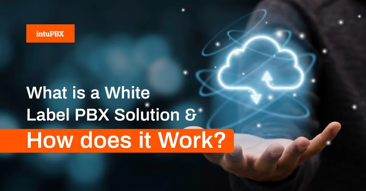 How a White Label PBX Solution Works