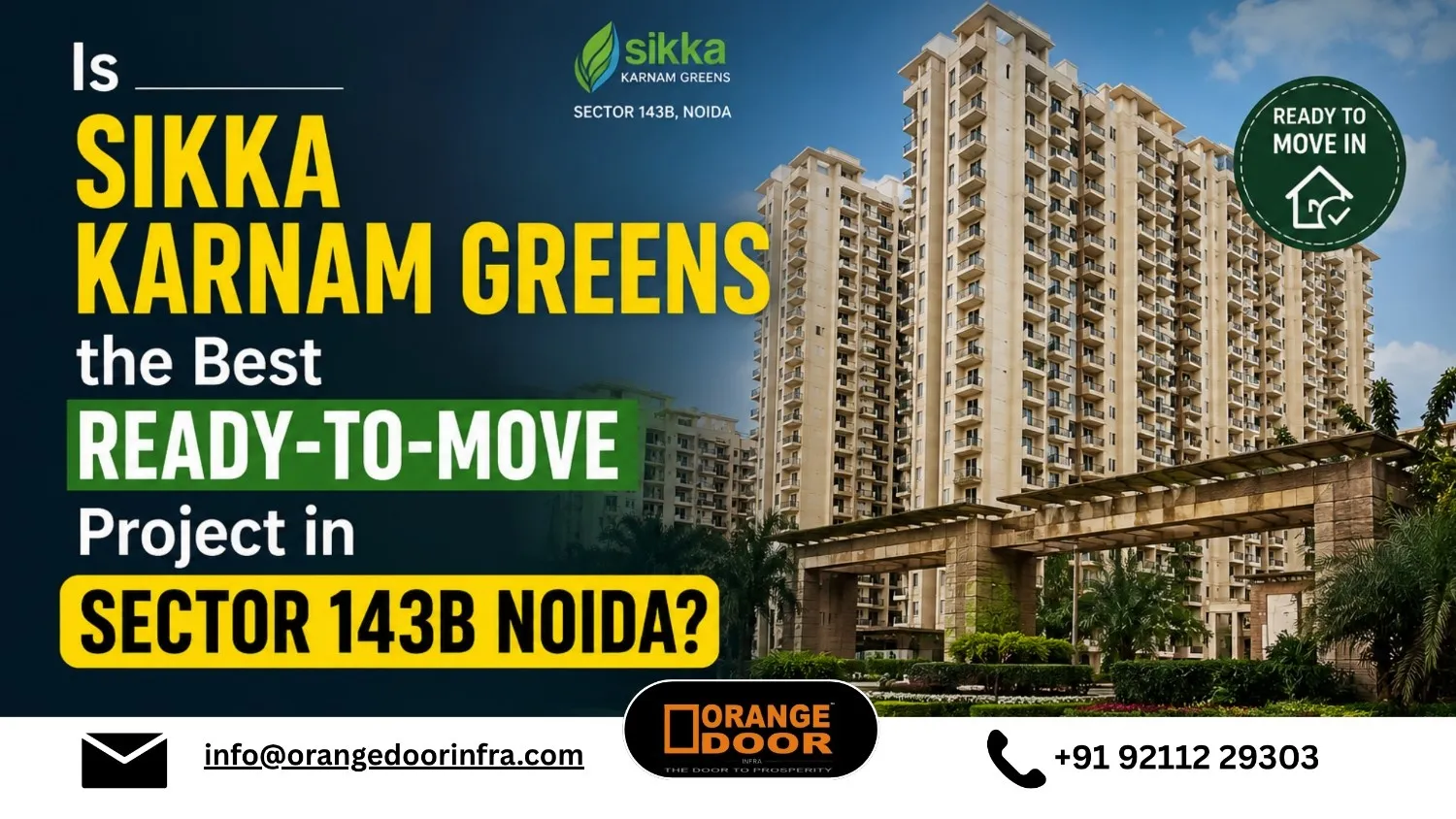Is Sikka Karnam Greens the Best Ready-to-Move Project in Sector 143B Noida?