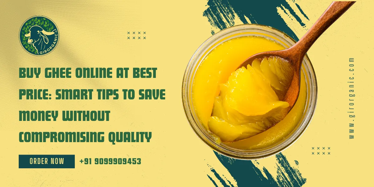Buy Ghee Online at Best Price: Smart Tips to Save Money Without Compromising Quality