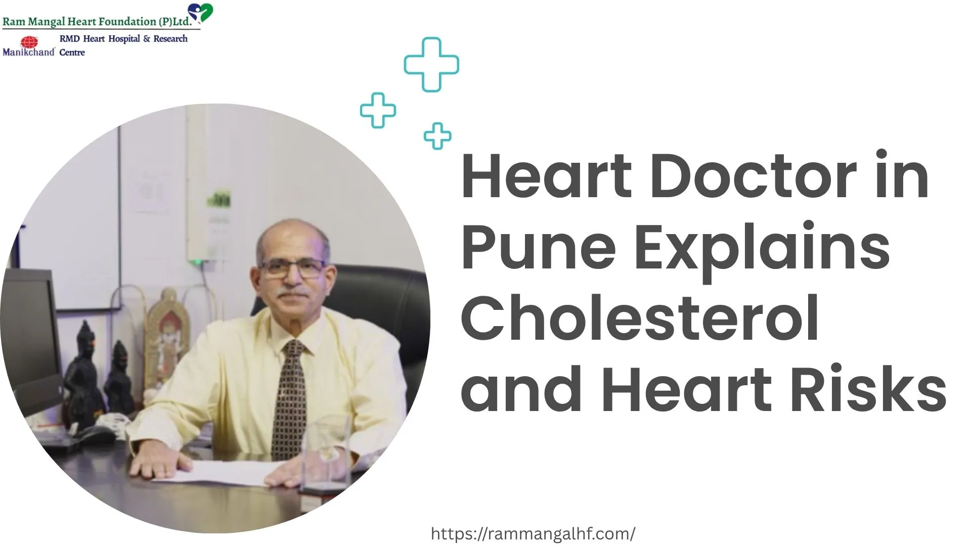 Heart Doctor in Pune Explains Cholesterol and Heart Risks