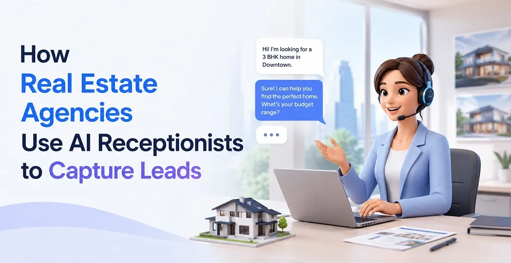 How Real Estate Agencies Use AI Receptionists to Capture Leads