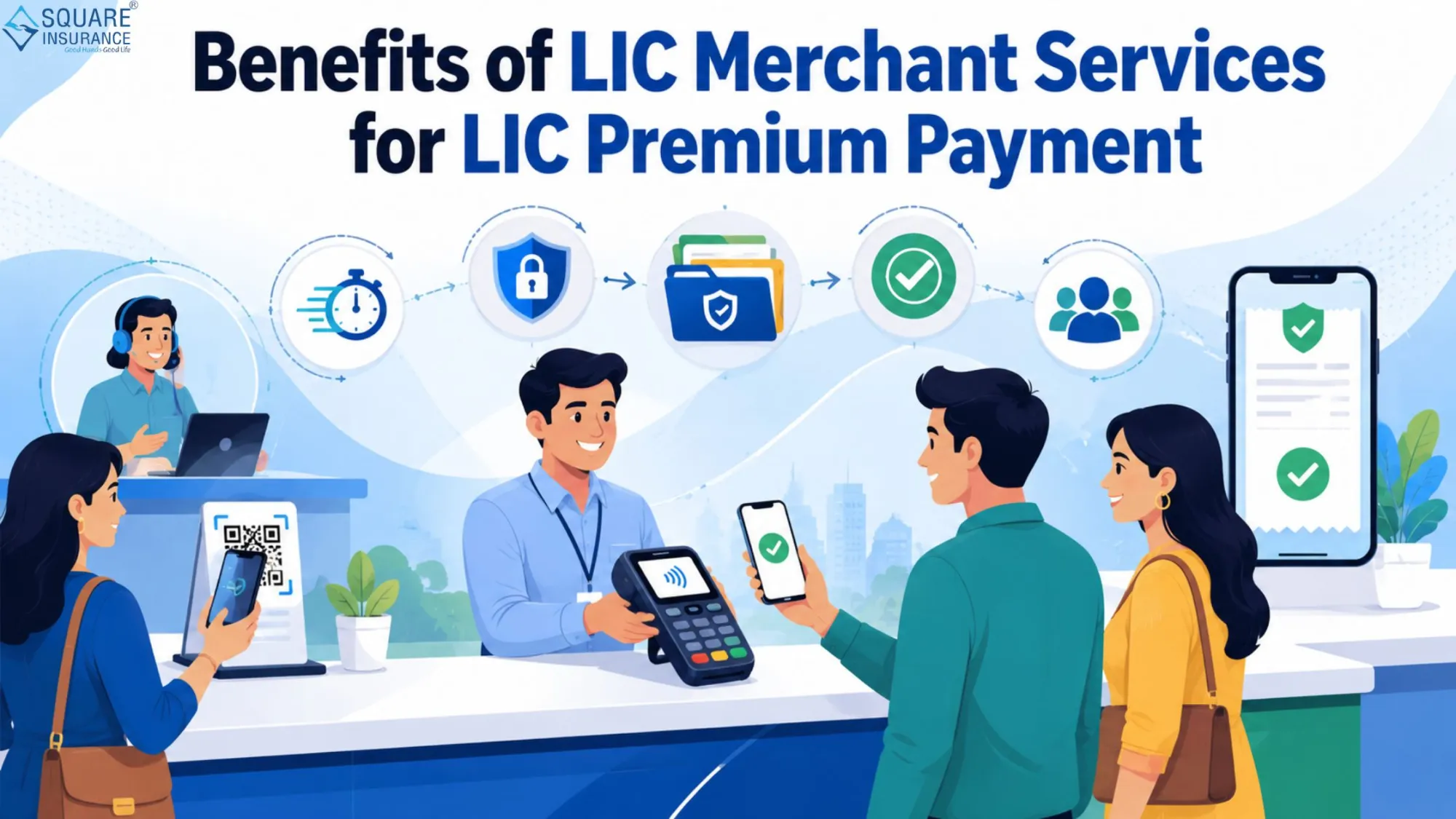Benefits of lic Merchant Services for LIC Premium Payment