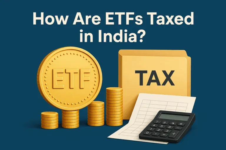 ETF Taxation in India: How Equity and Gold ETFs Are Taxed