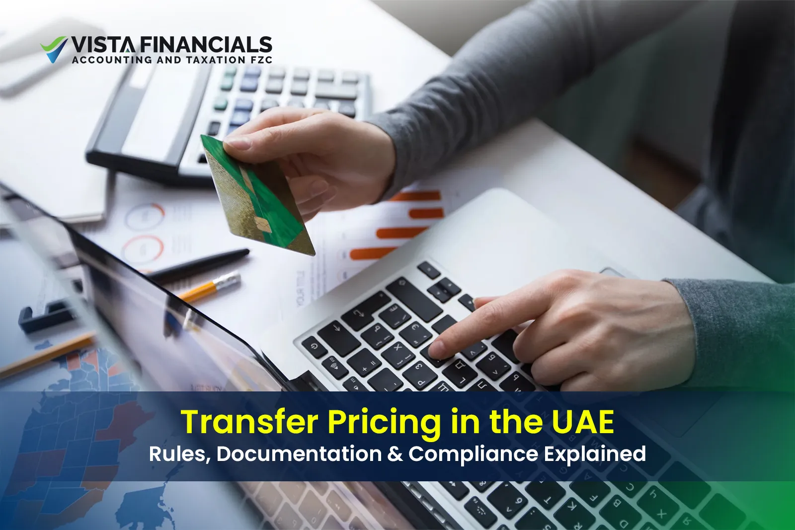 Transfer Pricing in the UAE: Rules, Documentation & Compliance Explained