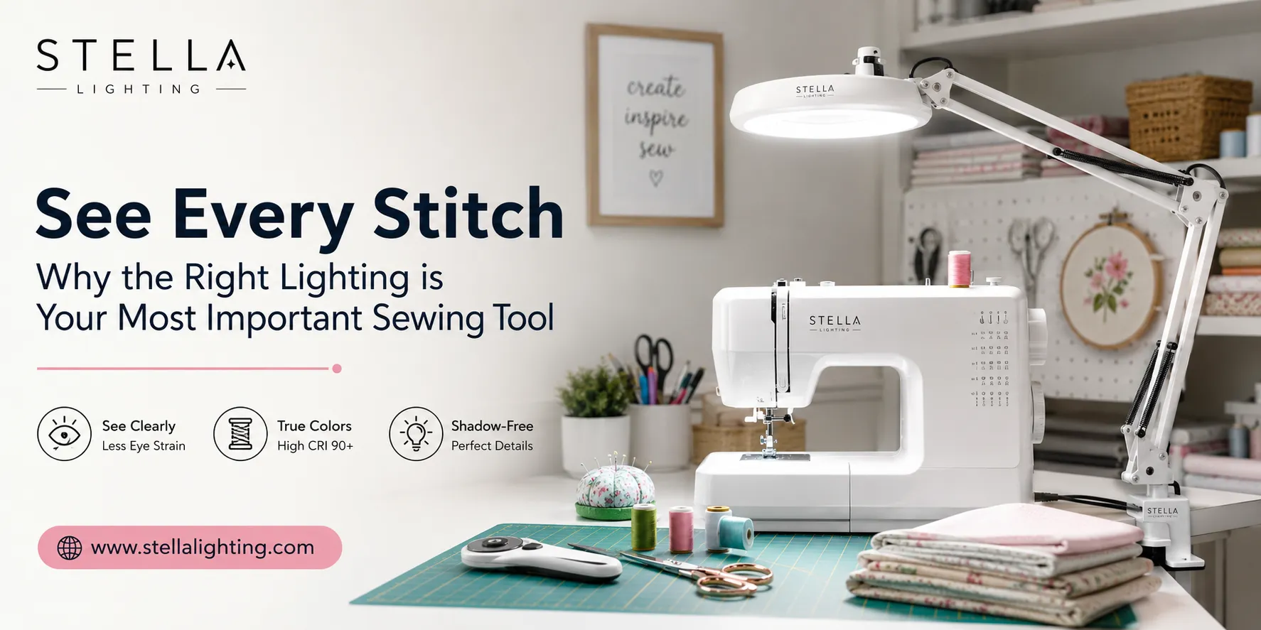 See Every Stitch: Why the Right Lighting is Your Most Important Sewing Tool