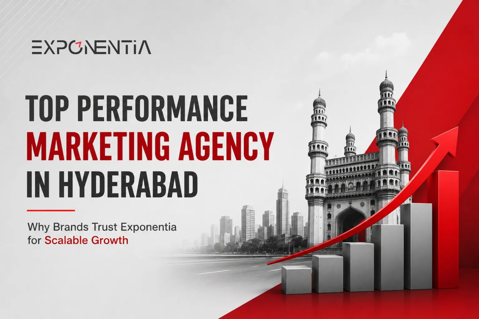 Top Performance Marketing Agency in Hyderabad: Why Brands Trust Exponentia for Scalable Growth