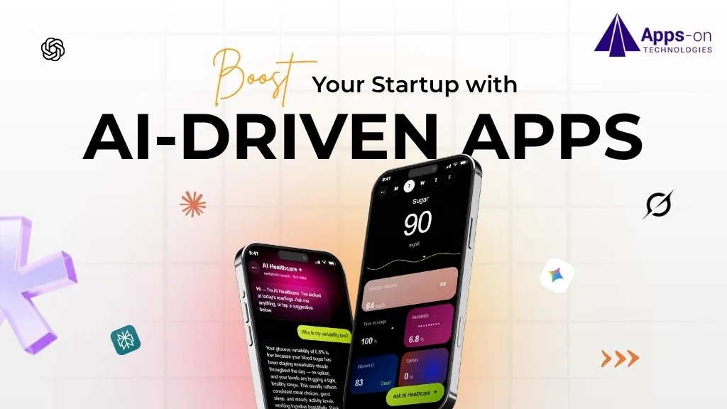 Boost Your Startup with AI-Driven Apps
