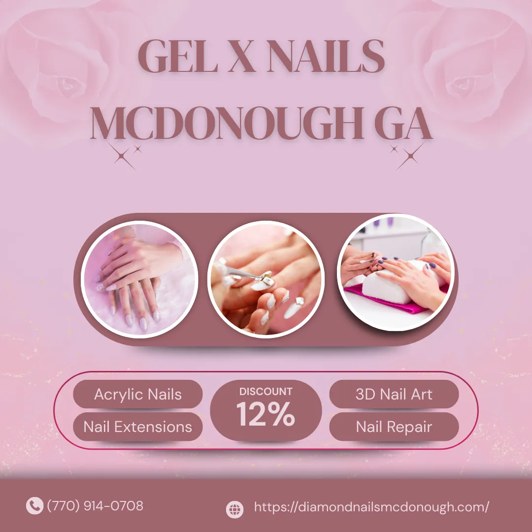 Why Are Gel X nails McDonough GA Becoming So Popular for Modern Nail Styling?