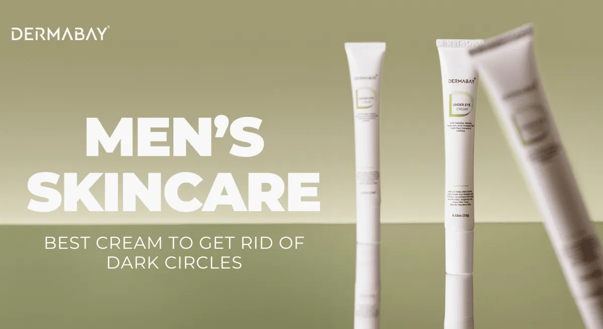 Men’s Skincare: Best Cream to Get Rid of Dark Circles