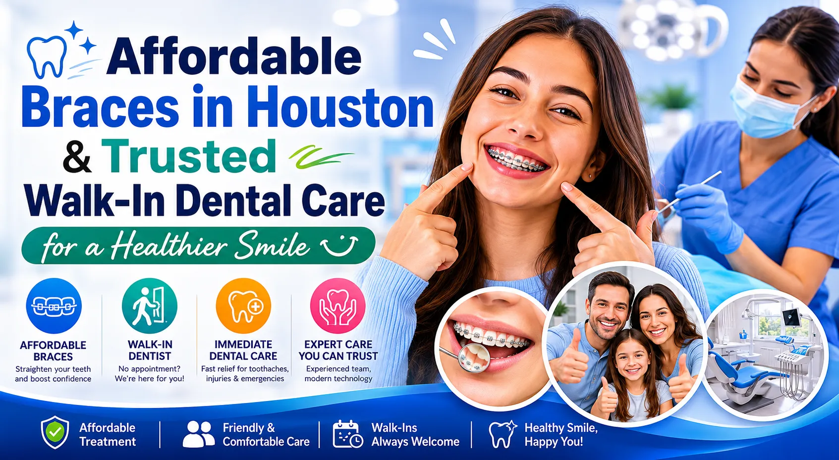 Affordable Braces in Houston & Trusted Walk-In Dental Care for a Healthier Smile