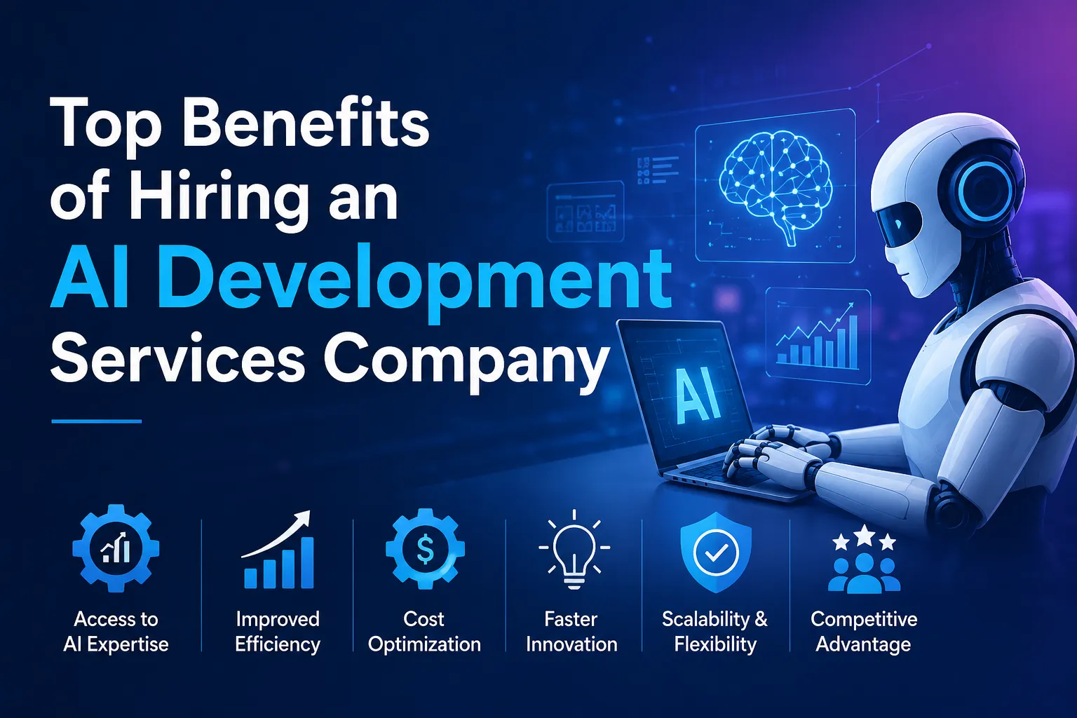 Top Benefits of Hiring an AI Development Services Company