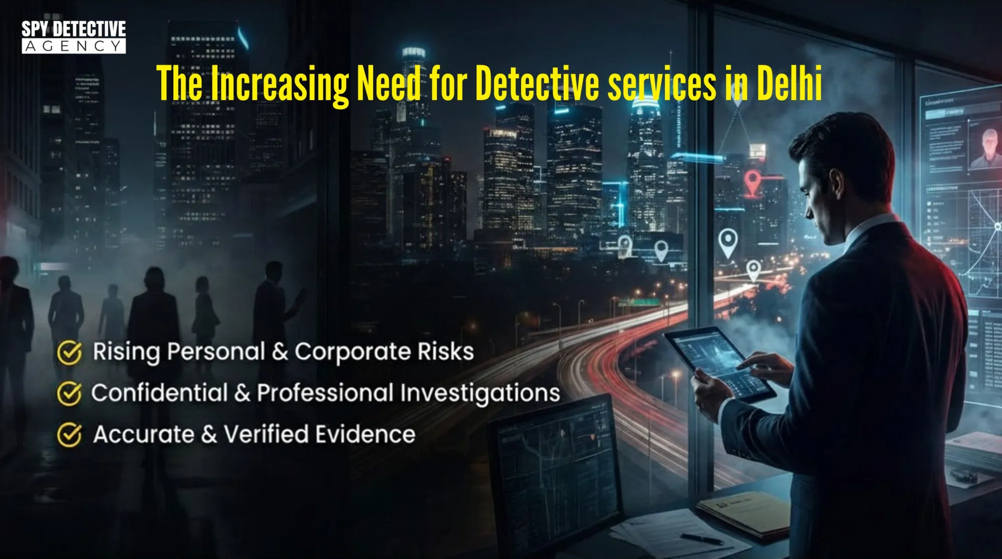 The Increasing Need for Detective Services in Delhi