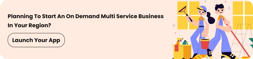 Planning to Start an On Demand Multi Service Business in Your Region?