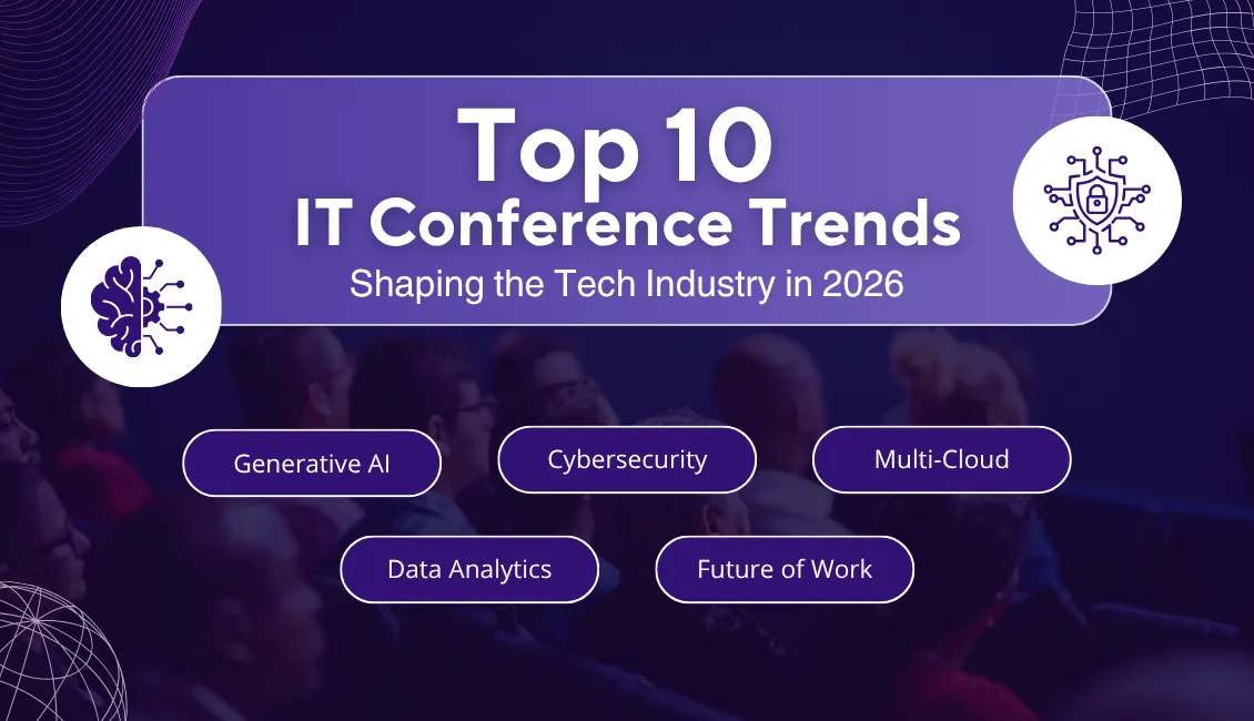Top 10 IT Conference Trends Dominating the Tech Industry in 2026