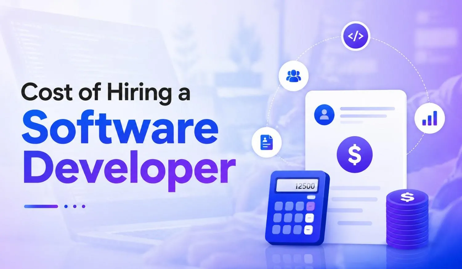 Understanding the Cost of Hiring a Software Developer in 2026