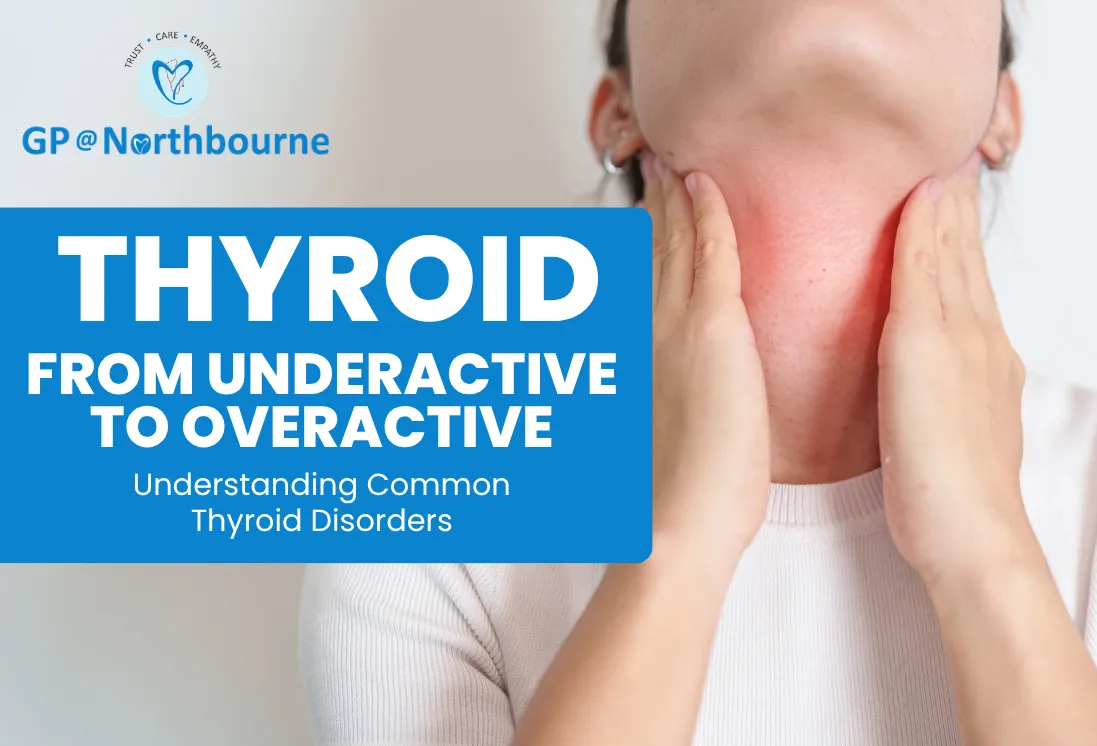 From Underactive to Overactive Thyroid: Understanding Common Thyroid Disorders