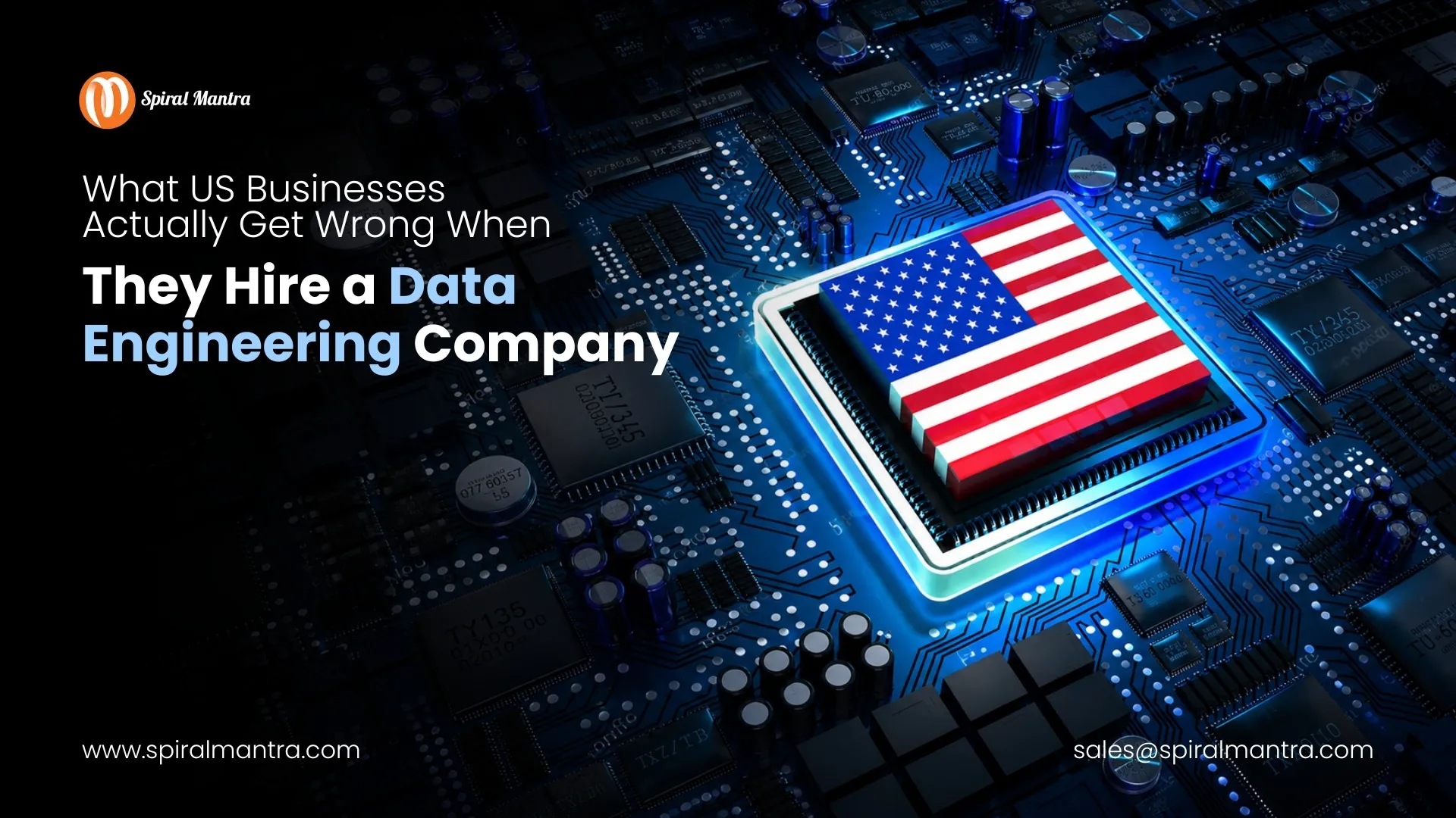 What US Businesses Actually Get Wrong When They Hire a Data Engineering Company
