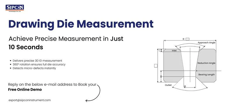 Drawing Die Geometry Measurement: Improving Accuracy and Performance in Wire and Tube Manufacturing