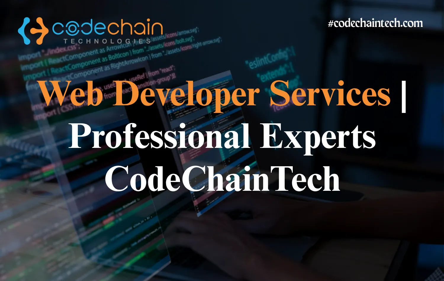 Web Development Services for Modern Business Solutions 2026 | CodeChain Technologies