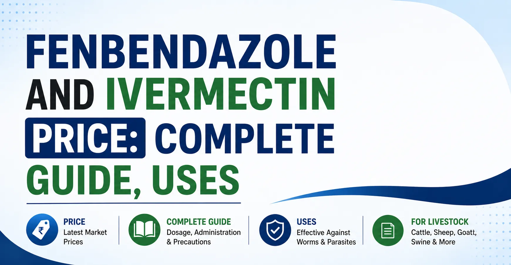 Fenbendazole and Ivermectin Tablets Price: Complete Guide And Uses