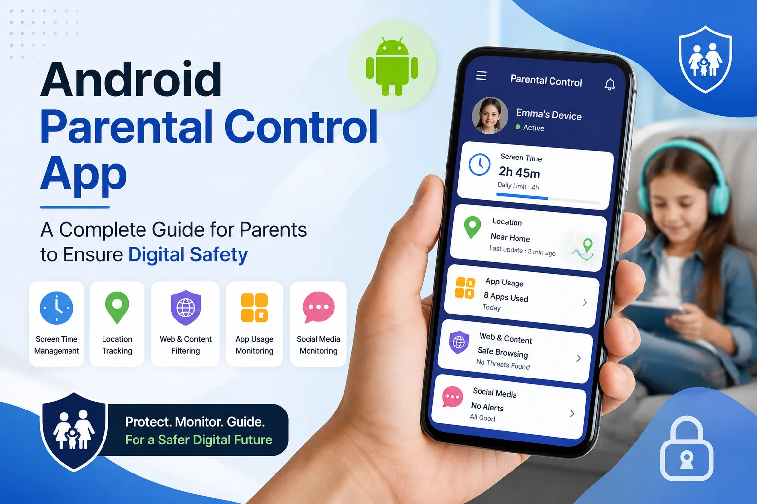 Android Parental Control App: A Complete Guide for Parents to Ensure Digital Safety