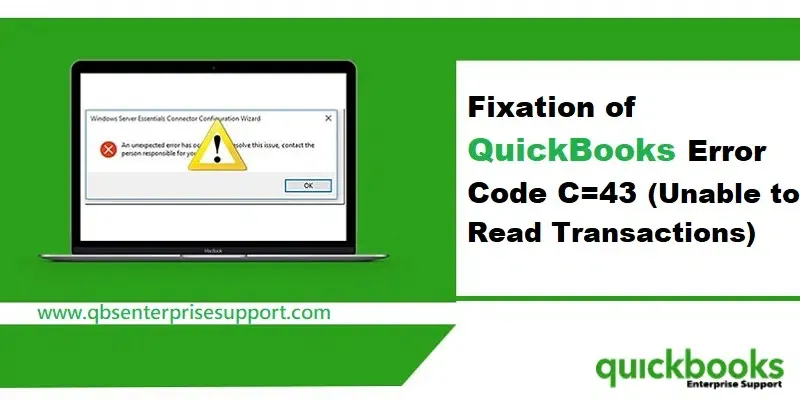 Expert Solutions for QuickBooks Desktop Error Code C=43