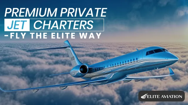 How Premium Private Jet Charters Save Time, Enhance Privacy, and Transform Luxury Travel