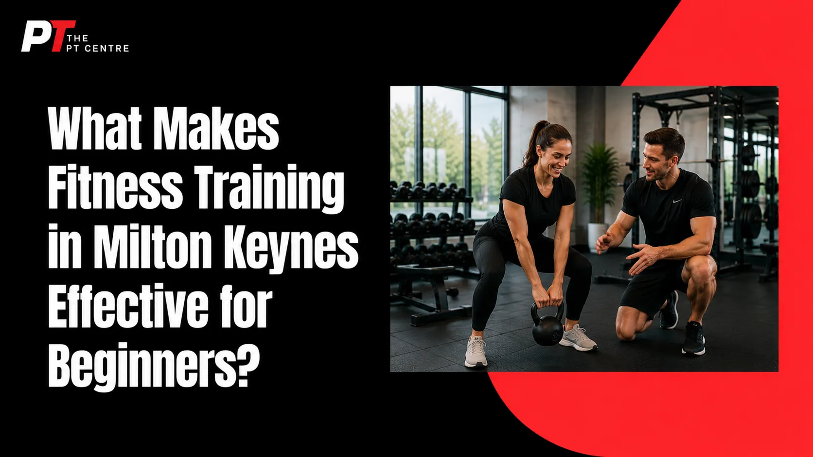 What Makes Fitness Training in Milton Keynes Effective for Beginners?