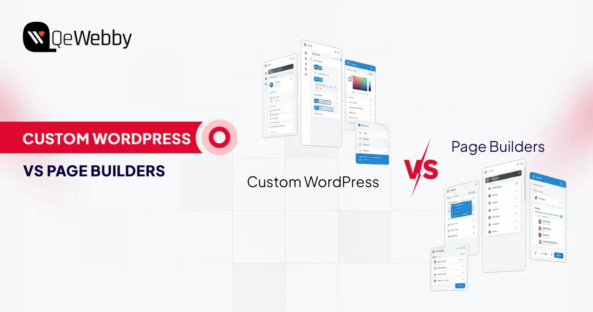 Custom WordPress vs Page Builders: 7 Key Differences Explained