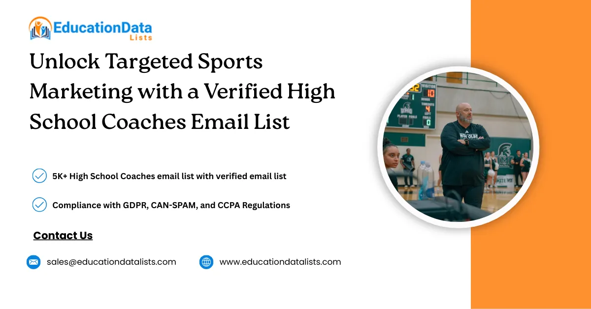 Enhance Lead Generation Campaigns with High School Coaches Contact Data from EducationDataLists
